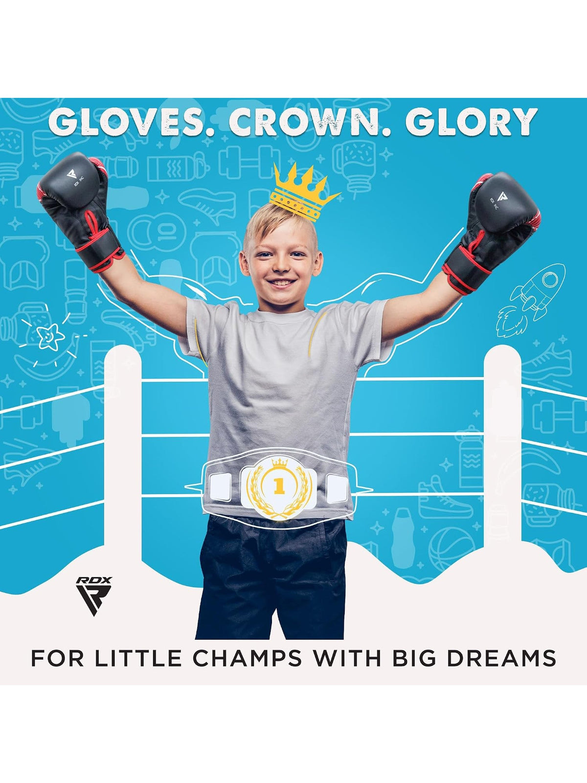 RDX 4B Robo Kids Boxing Gloves brand graphic: Gloves, Crown, Glory - for little champs with big dreams