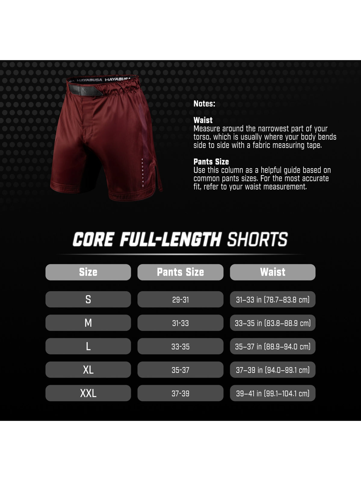 Hayabusa Men's Core Full-Length Fight Shorts, size chart